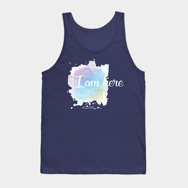 I am here Tank Top by Zain_Art